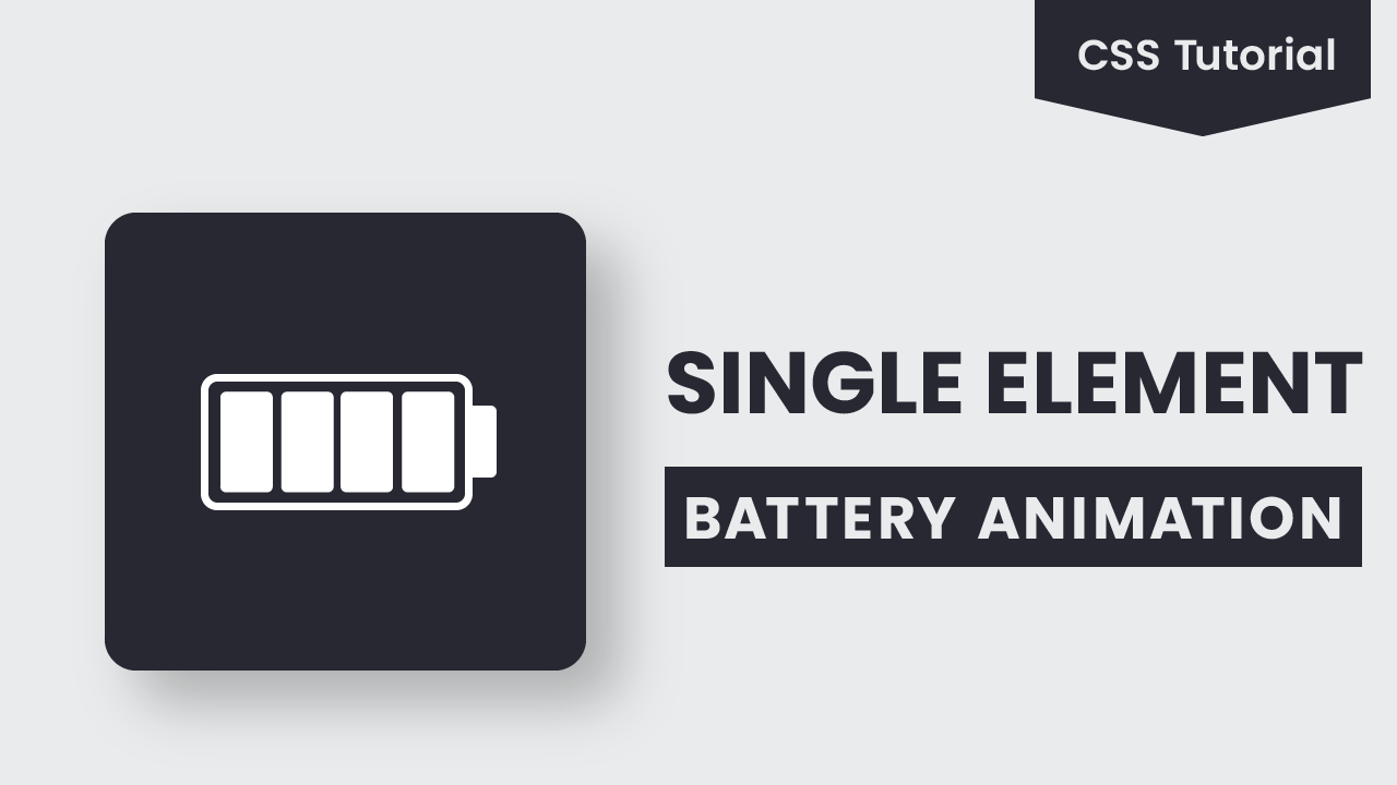 Single Element Battery CSS