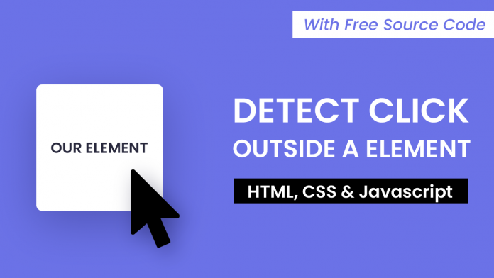 Detect Click Outside An Element Javascript