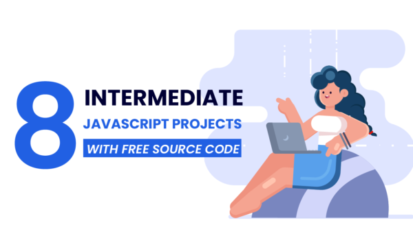 8 Intermediate Javascript Projects | Coding Artist