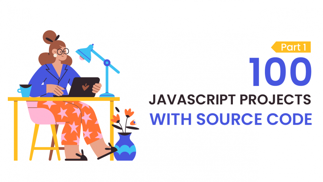 100 Javascript Projects With Source Code Part 1 Coding Artist 4628