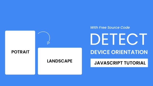 Detect Device Orientation With Javascript | Coding Artist