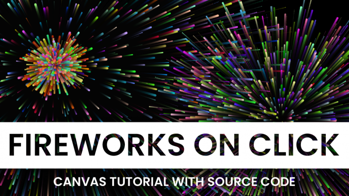 Fireworks On Click Javascript Canvas