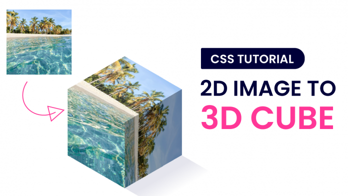 2D Image To 3D Cube CSS