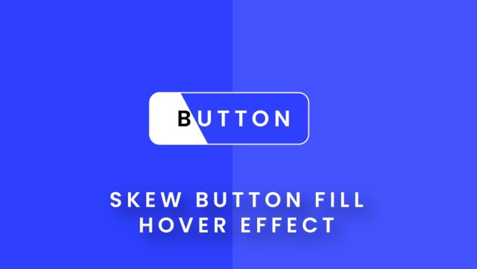 Skew Fill Button