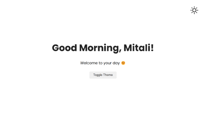Greetings Of The Day + Dark Light Toggle Mode