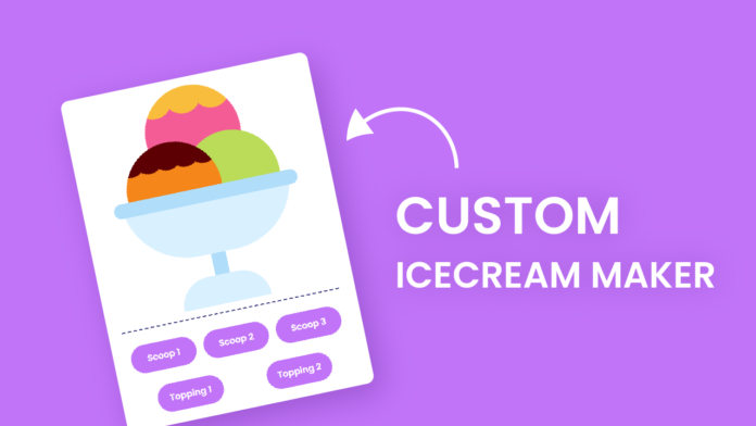 Custom Icecream maker javascript